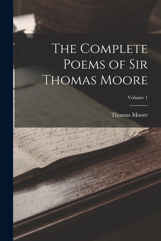 Front cover_The Complete Poems of Sir Thomas Moore; Volume 1