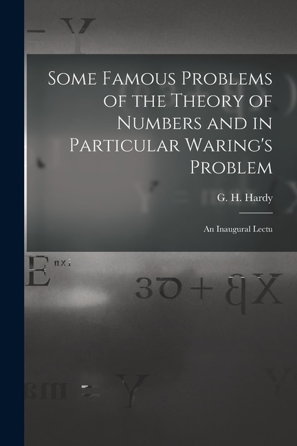 Front cover_Some Famous Problems of the Theory of Numbers and in Particular Waring's Problem; an Inaugural Lectu