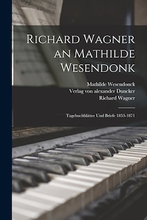 Couverture_Richard Wagner an Mathilde Wesendonk