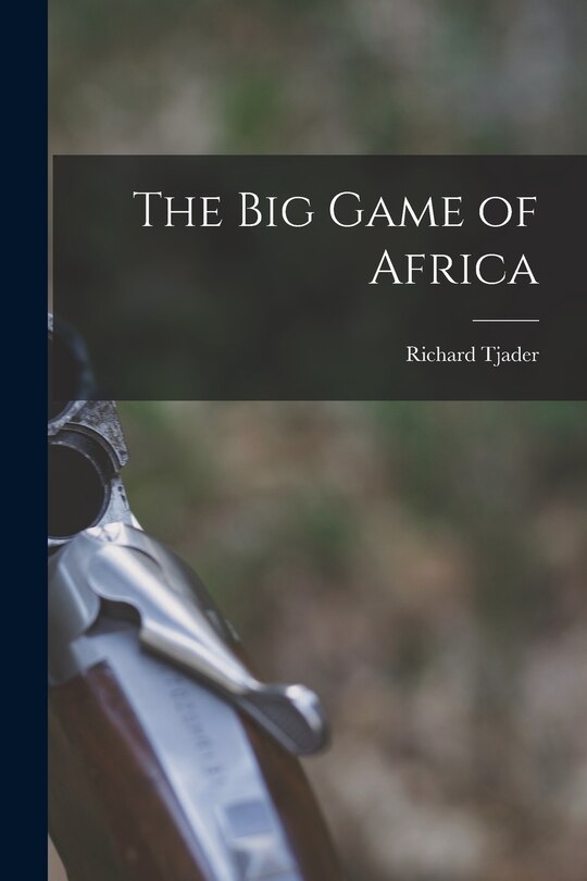 Couverture_The Big Game of Africa