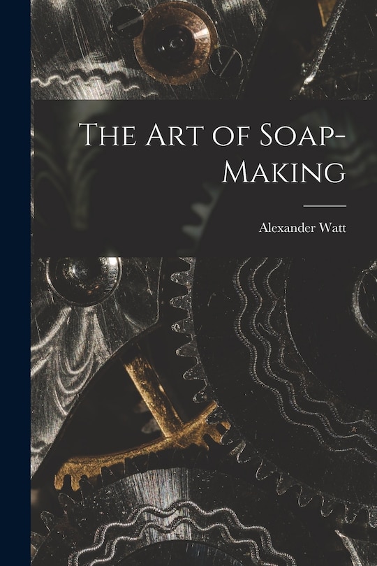 Couverture_The Art of Soap-Making