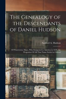 Front cover_The Genealogy of the Descendants of Daniel Hudson
