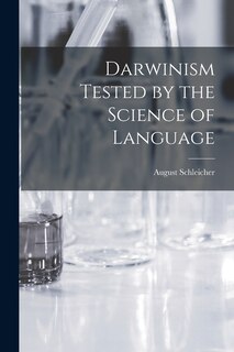 Front cover_Darwinism Tested by the Science of Language