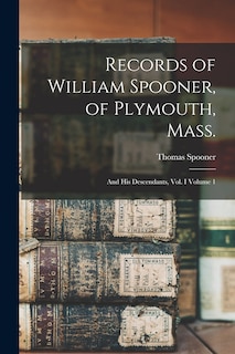 Front cover_Records of William Spooner, of Plymouth, Mass.
