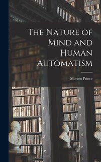 Front cover_The Nature of Mind and Human Automatism