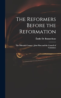 Front cover_The Reformers Before the Reformation