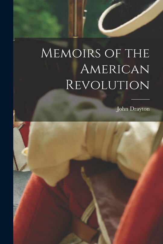 Front cover_Memoirs of the American Revolution