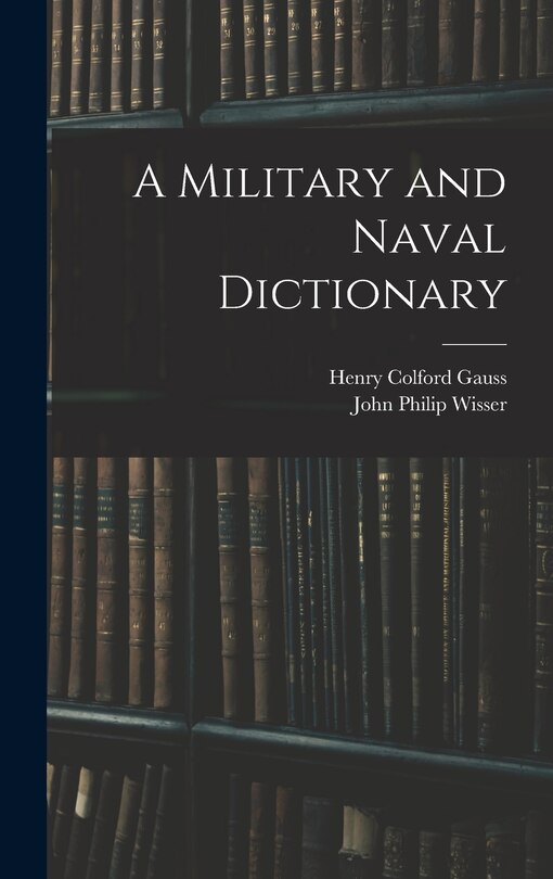 Front cover_A Military and Naval Dictionary
