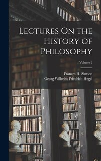 Front cover_Lectures On the History of Philosophy; Volume 2