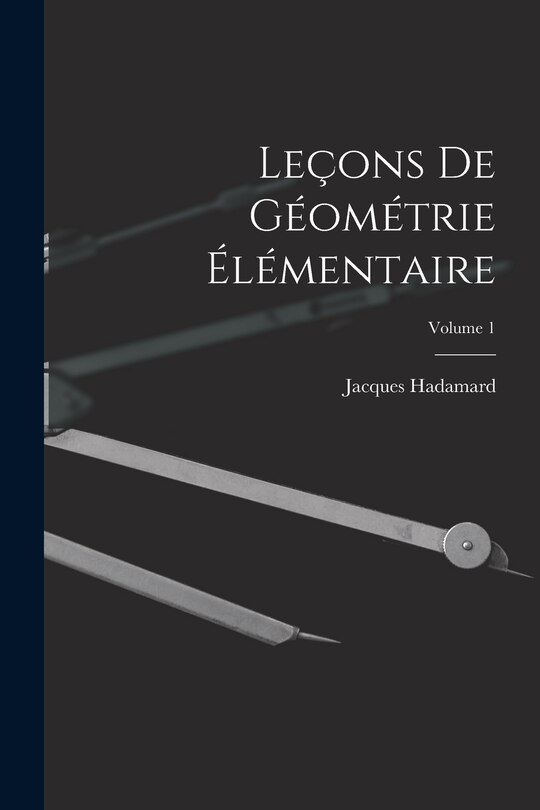 Front cover_Le&ccedil;ons De G&eacute;om&eacute;trie &Eacute;l&eacute;mentaire; Volume 1