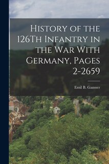 Front cover_History of the 126Th Infantry in the War With Germany, Pages 2-2659