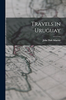 Couverture_Travels in Uruguay