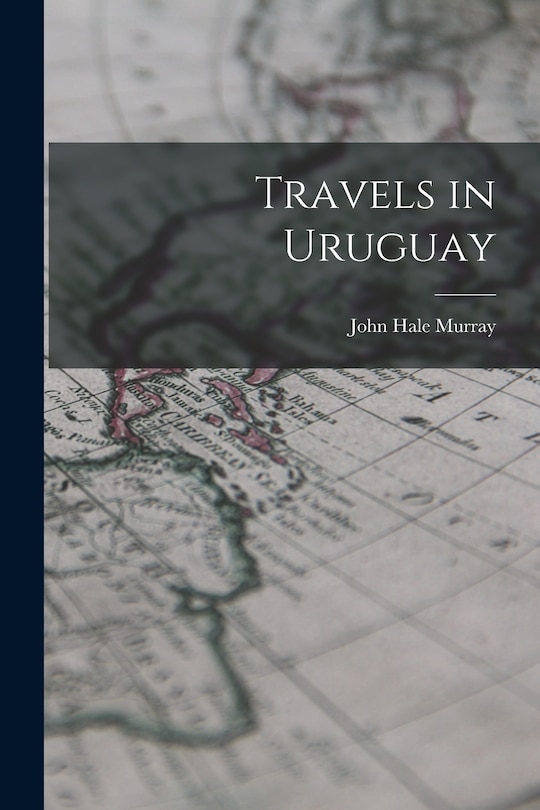 Couverture_Travels in Uruguay