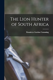 Couverture_The Lion Hunter of South Africa