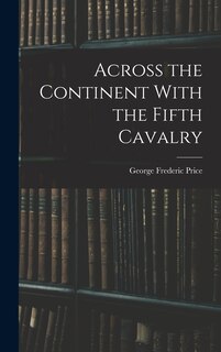 Front cover_Across the Continent With the Fifth Cavalry