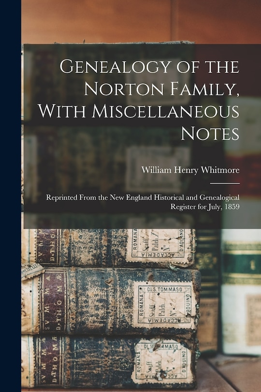 Couverture_Genealogy of the Norton Family, With Miscellaneous Notes