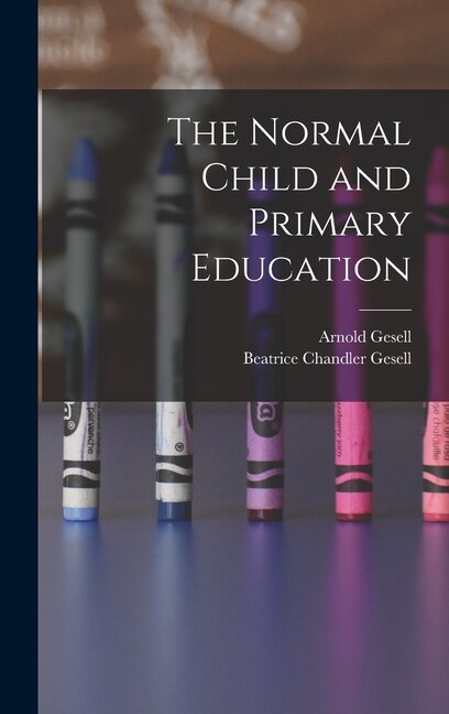 Front cover_The Normal Child and Primary Education
