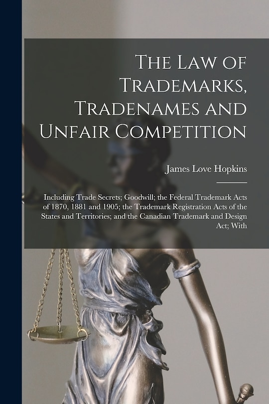 Front cover_The law of Trademarks, Tradenames and Unfair Competition
