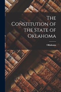 Couverture_The Constitution of the State of Oklahoma