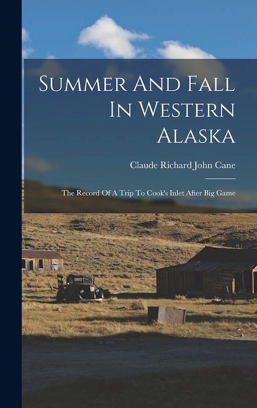 Front cover_Summer And Fall In Western Alaska