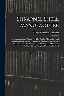 Front cover_Shrapnel Shell Manufacture