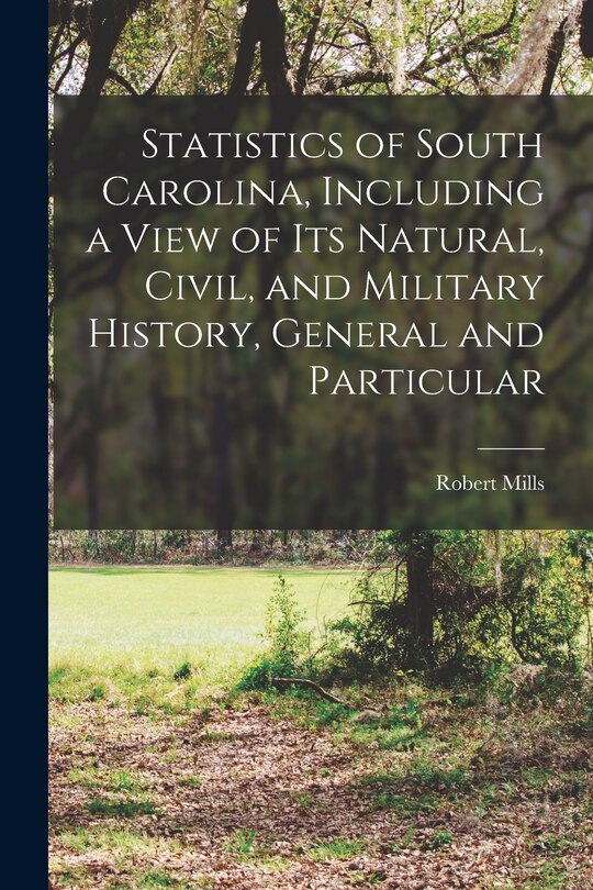 Front cover_Statistics of South Carolina, Including a View of its Natural, Civil, and Military History, General and Particular