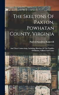 Couverture_The Skeltons Of Paxton, Powhatan County, Virginia