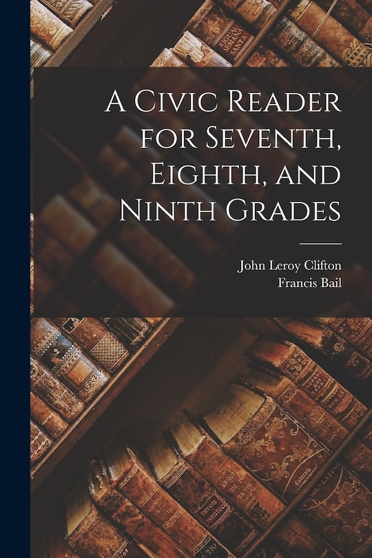 Couverture_A Civic Reader for Seventh, Eighth, and Ninth Grades