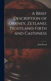 Front cover_A Brief Description of Orkney, Zetland, Pightland-Firth and Caithness