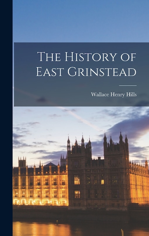 Front cover_The History of East Grinstead