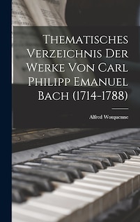 Front cover_Thematisches Verzeichnis der Werke von Carl Philipp Emanuel Bach (1714-1788)