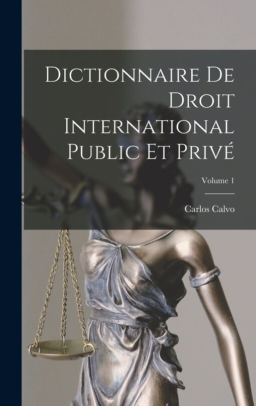 Front cover_Dictionnaire De Droit International Public Et Privé; Volume 1