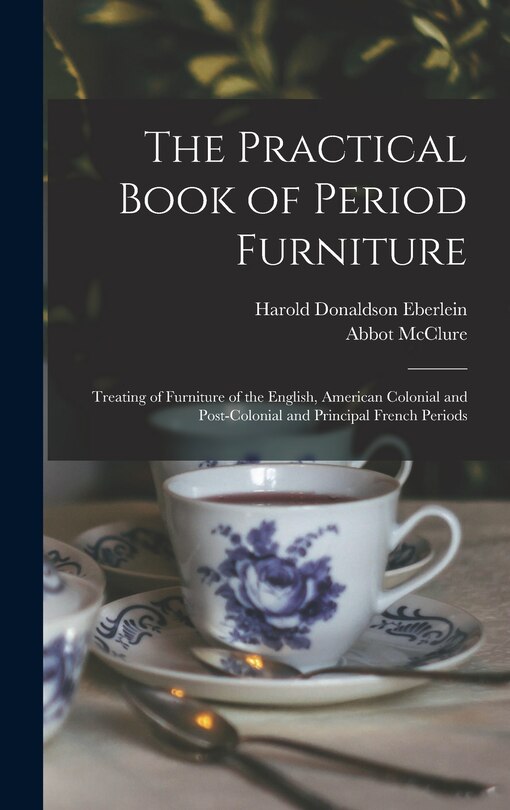 Front cover_The Practical Book of Period Furniture