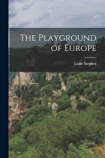 Couverture_The Playground of Europe