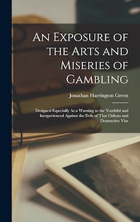 Front cover_An Exposure of the Arts and Miseries of Gambling