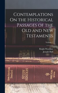 Couverture_Contemplations On the Historical Passages of the Old and New Testaments; Volume 1