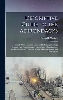 Front cover_Descriptive Guide to the Adirondacks