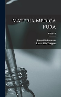 Couverture_Materia Medica Pura; Volume 1