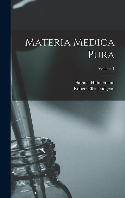 Couverture_Materia Medica Pura; Volume 1