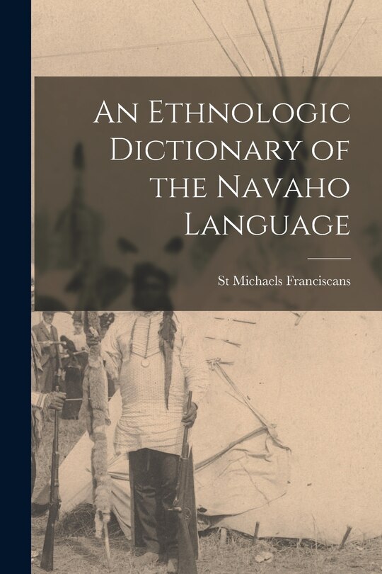 Couverture_An Ethnologic Dictionary of the Navaho Language