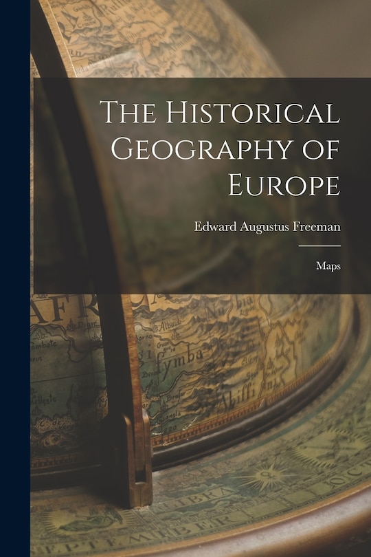 Front cover_The Historical Geography of Europe