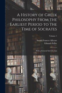 Couverture_A History of Greek Philosophy From the Earliest Period to the Time of Socrates