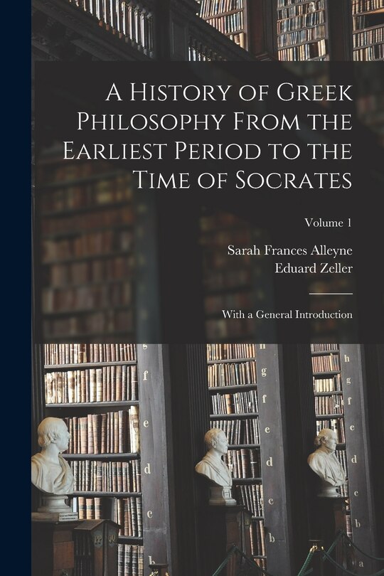 Couverture_A History of Greek Philosophy From the Earliest Period to the Time of Socrates