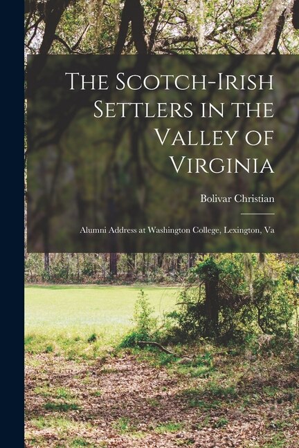 Front cover_The Scotch-Irish Settlers in the Valley of Virginia