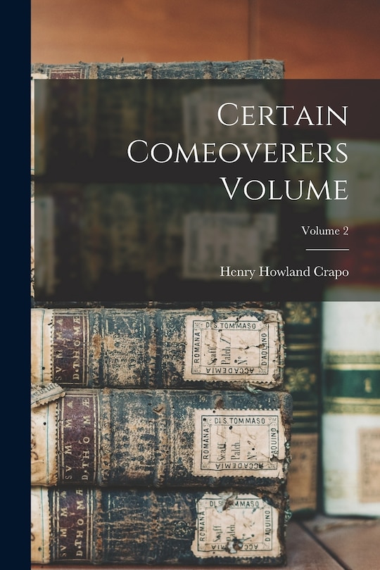 Couverture_Certain Comeoverers Volume; Volume 2