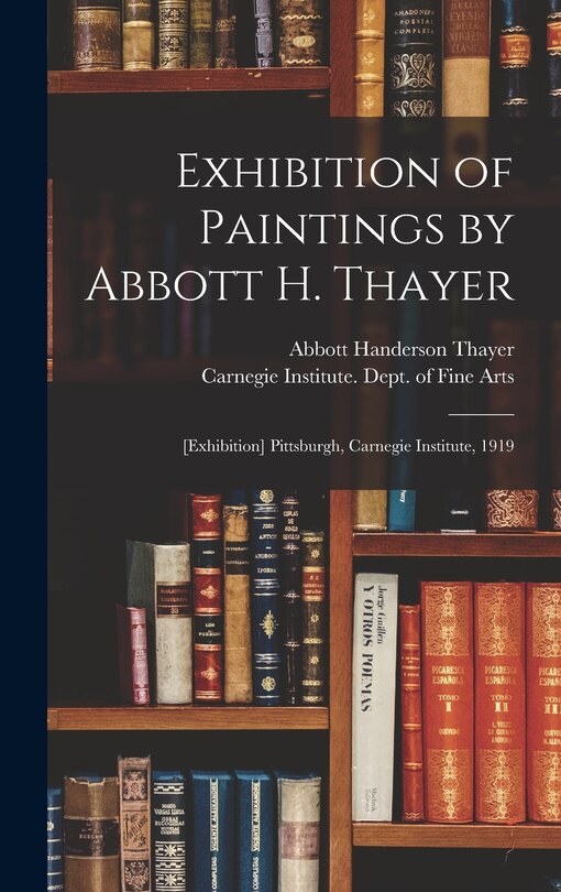 Couverture_Exhibition of Paintings by Abbott H. Thayer