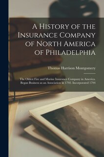 Couverture_A History of the Insurance Company of North America of Philadelphia