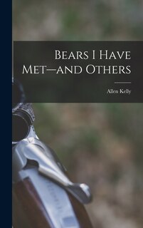 Front cover_Bears I Have Met--and Others