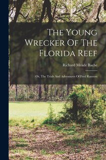 Front cover_The Young Wrecker Of The Florida Reef