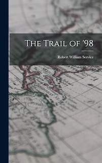 Couverture_The Trail of '98